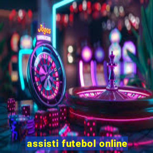 assisti futebol online